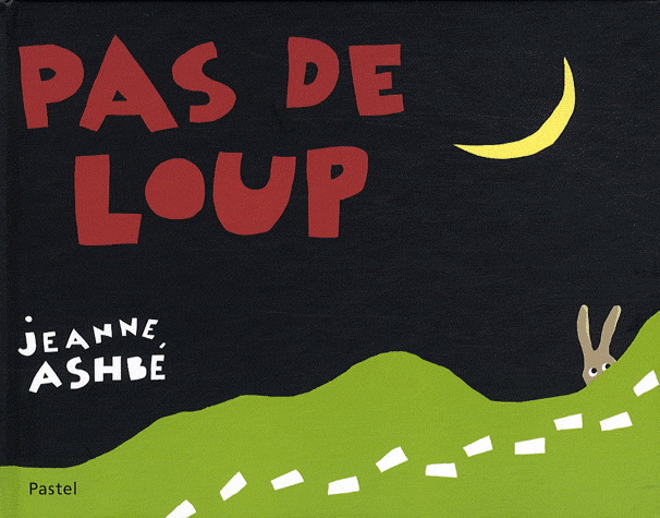 Pas de loup - JEANNE ASHBÉ