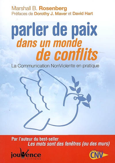 Parler de paix dans un monde de conflits - MARSHALL B ROSENBERG