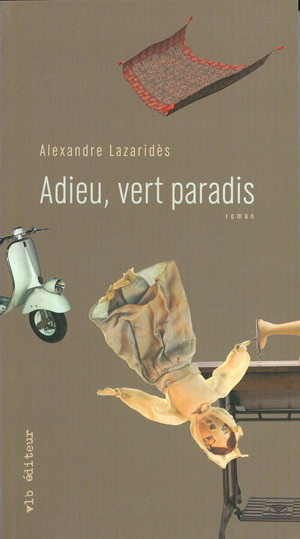 Adieu, vert paradis - ALEXANDRE LAZARIDES