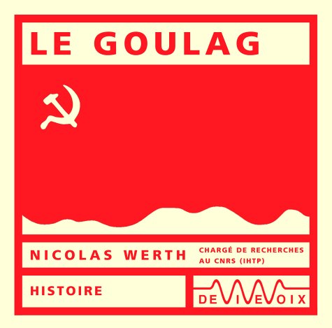 Le Goulag - WERTH NICOLAS