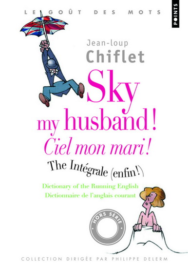 Sky my husband! The integrale - JEAN-LOUP CHIFLET