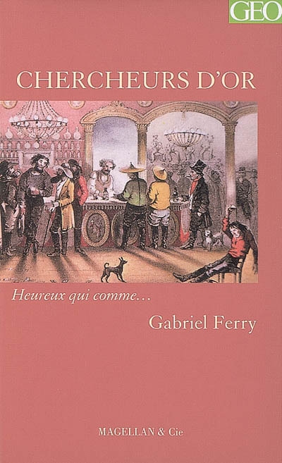 Chercheurs d&#39;or - GABRIEL FERRY