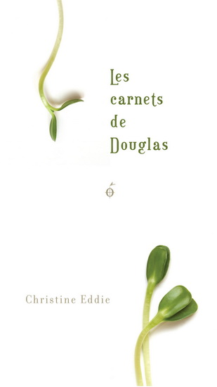 Les Carnets de Douglas - CHRISTINE EDDIE