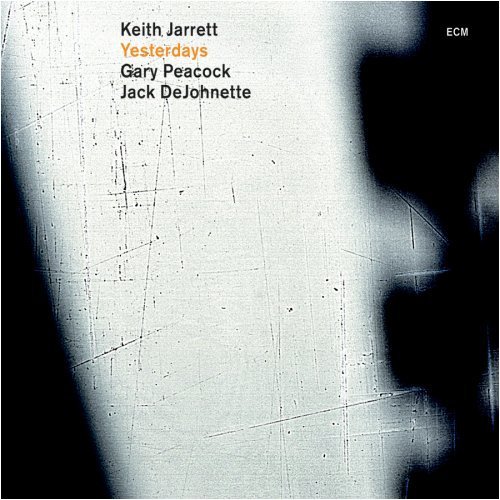 Yesterdays - JARRETT - PEACOCK - DEJOHNETTE