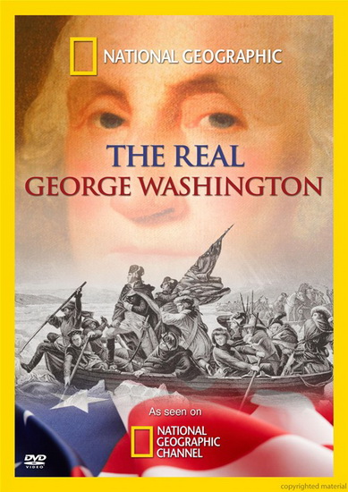 The Real George Washington - NATIONAL GEOGRAPHIC