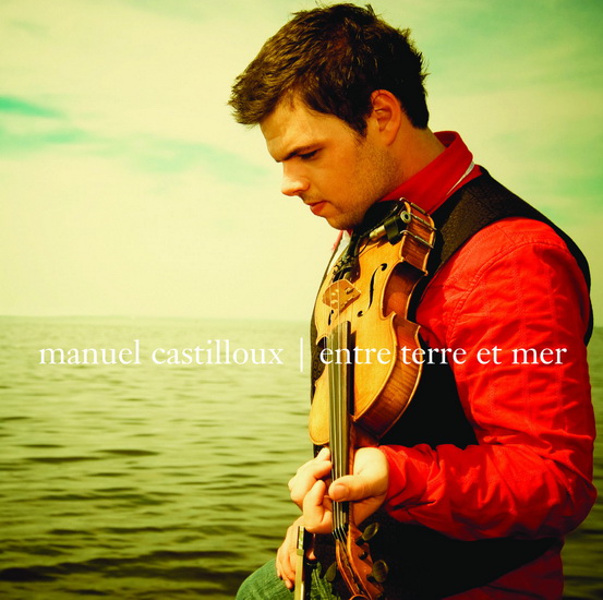 Entre terre et mer - CASTILLOUX MANUEL