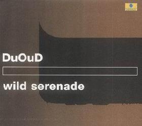 Wild serenade - DUOUD