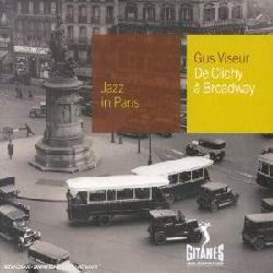 Jazz in Paris: De Clichy à Broadway - VISEUR GUS