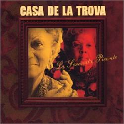 Le Serenata Picante - CASA DE LA TROVA