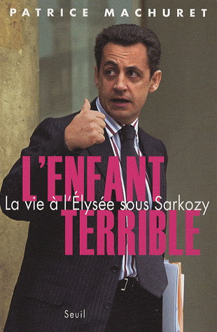 L&#39;Enfant terrible - PATRICE MACHURET