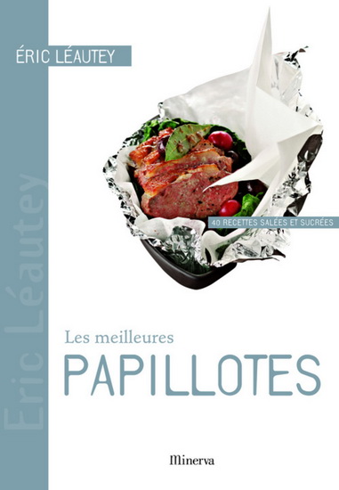 Les Meilleures papillotes - ERIC LÉAUTEY