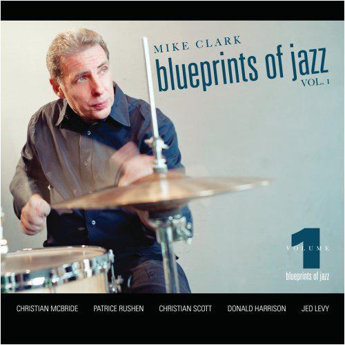 Blueprints of jazz Vol.1 - CLARK MIKE