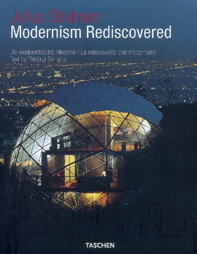 Modernism rediscovered - JULIUS SHULMAN