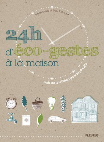 24h d&#39;éco-gestes à la maison - BRUNO GENTY - GAEL VIRLOUVET