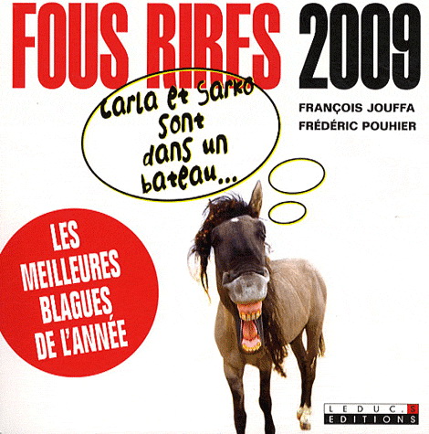 Fous rires 2009 - FRANÇOIS JOUFFA - FRÉDÉRIC POUHIER