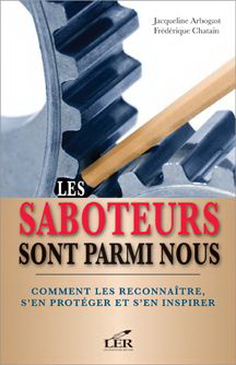 Les Saboteurs sont parmi nous - FREDERIQUE CHATAIN - JACQUELINE ARBOGAST