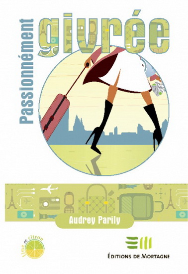 Passionnément givrée T.01 - AUDREY PARILY