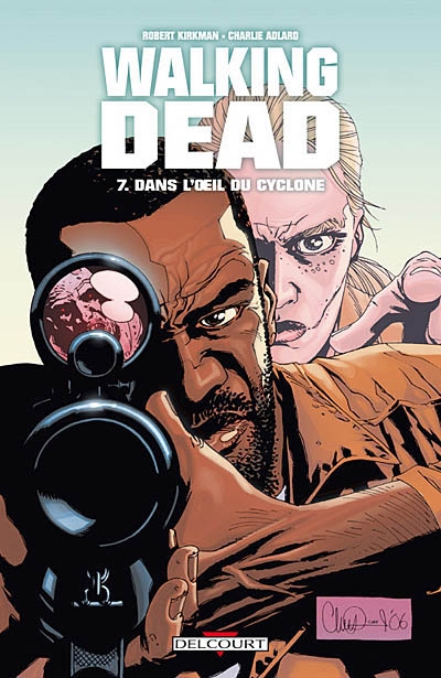 Dans l&#39;oeil du cyclone #07 - ROBERT KIRKMAN - CHARLIE ADLARD