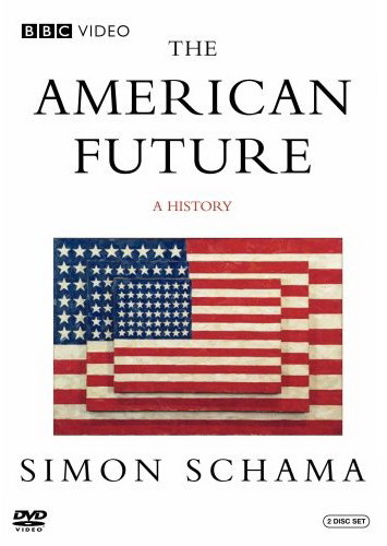 The American Future : A History - SCHAMA SIMON