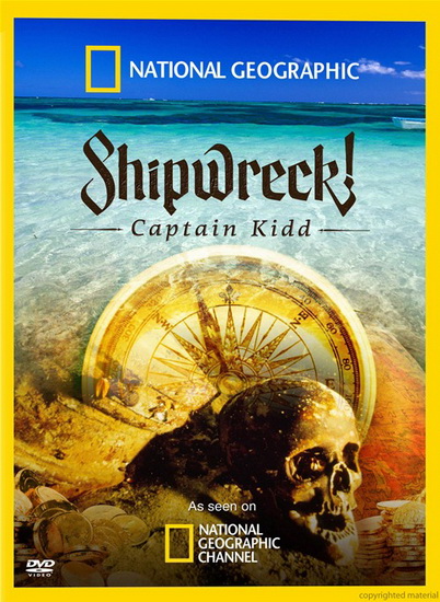 Shipwreck: Captain Kidd - NATIONAL GEOGRAPHIC