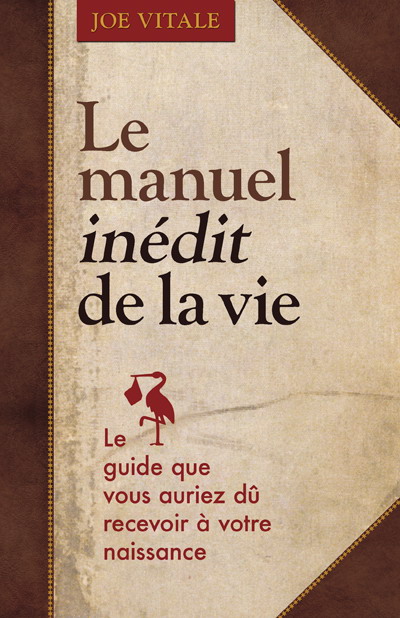 Le Manuel inédit de la vie - JOE VITALE