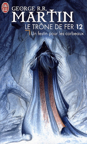 Un festin pour les corbeaux #12 - GEORGE R R MARTIN
