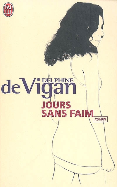 Jours sans faim - DELPHINE DE VIGAN
