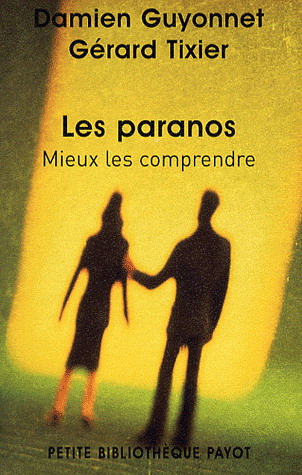 Les Paranos - DAMIEN GUYONNET - GÉRARD TIXIER