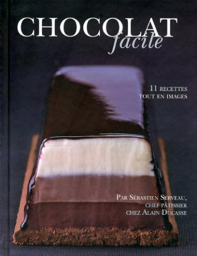 Chocolat facile - SÉBASTIEN SERVEAU