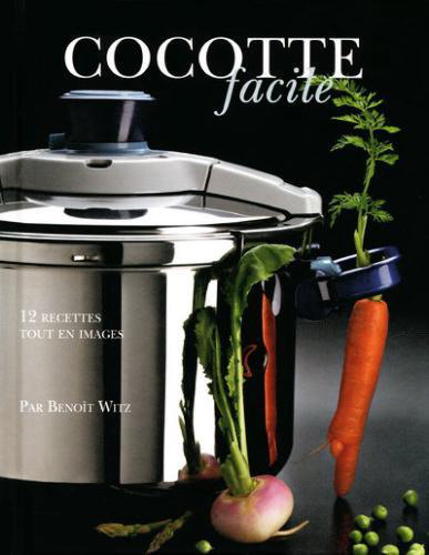 Cocotte facile - BENOIT WITZ