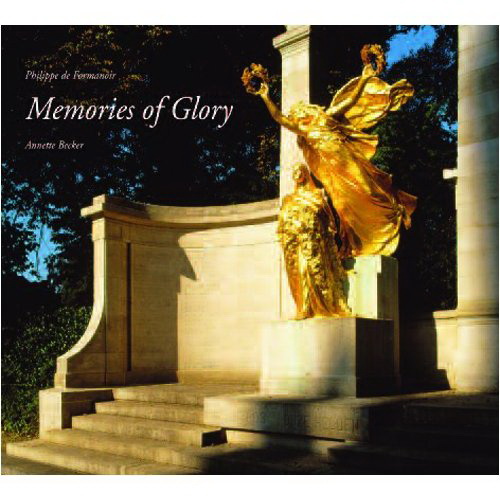 Memories of glory - ANNETTE BECKER - PHILIPPE DE FORMANOIR