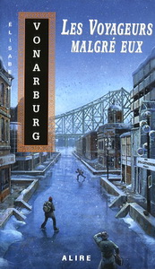 Les Voyageurs malgré eux - ÉLISABETH VONARBURG