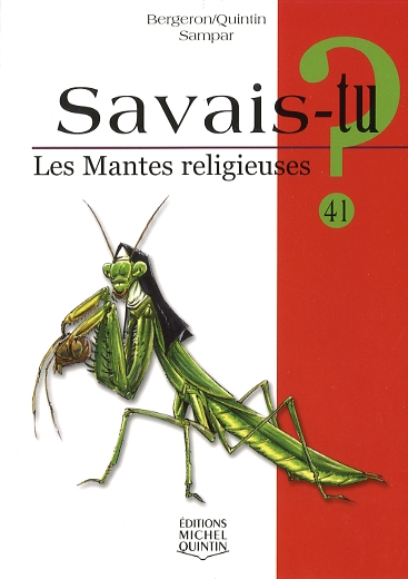 Les Mantes-religieuses - ALAIN M BERGERON & AL