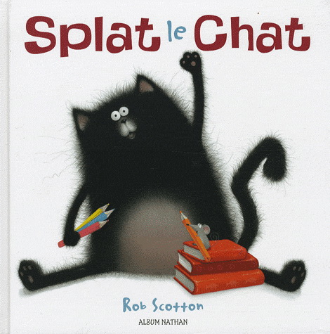 Splat le chat - ROB SCOTTON