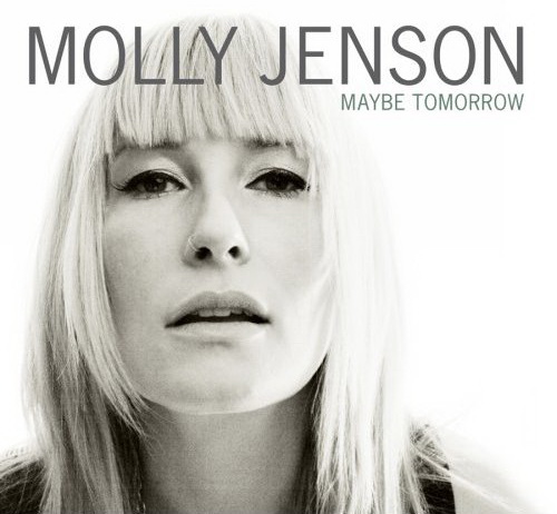 Maybe tomorrow - JENSON MOLLY