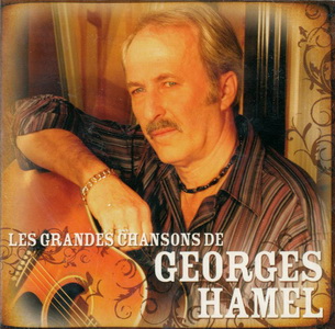 Les Grandes chansons de Georges Hamel - HAMEL GEORGES