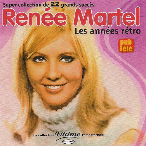 Les Années rétro - MARTEL RENEE