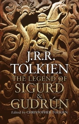 Legend of Siguard & Gudrun - J R R TOLKIEN