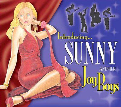 Introducing Sunny And Her Joy Boys - SUNNY AND HER JOY BOYS