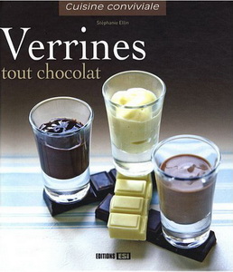 Verrines tout chocolat - STÉPHANIE ELLIN