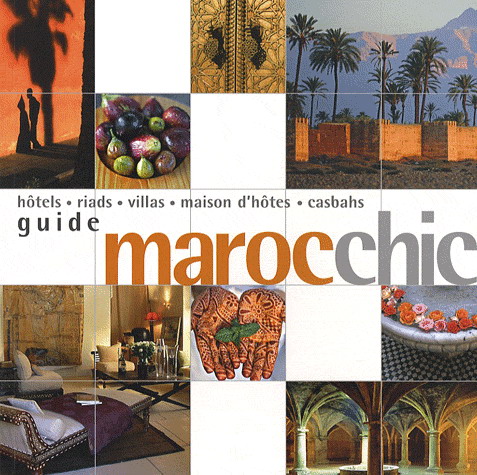 Guide Maroc chic - FRANCOISE KUIJPER-RAYMOND