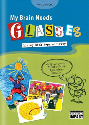 My brain needs glasses N. éd. - ANNICK VINCENT