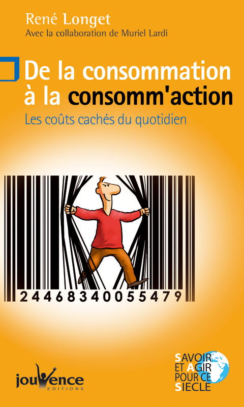 De la consommation à la consomm&#39;action - RENE LONGET - MURIEL LARDI