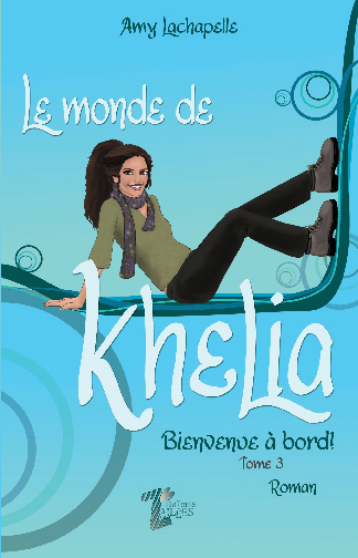 AMY LACHAPELLE Bienvenue à bord ! 03 Livres Québécois LIVRES