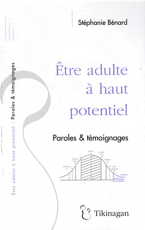 Être adulte à haut potentiel - STÉPHANIE BÉNARD