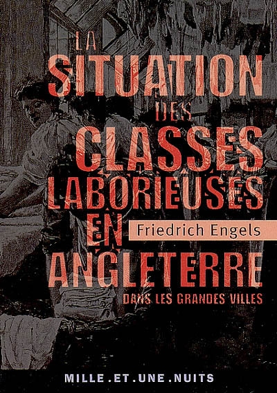 Situation classes laborieuses Angleterre - FRIEDRICH ENGELS