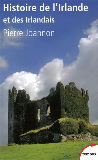 Histoire de l&#39;Irlande - PIERRE JOANNON