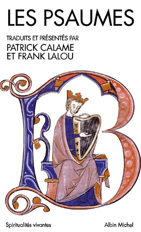 Les Psaumes N. éd. - PATRICK CALAME - FRANK LALOU