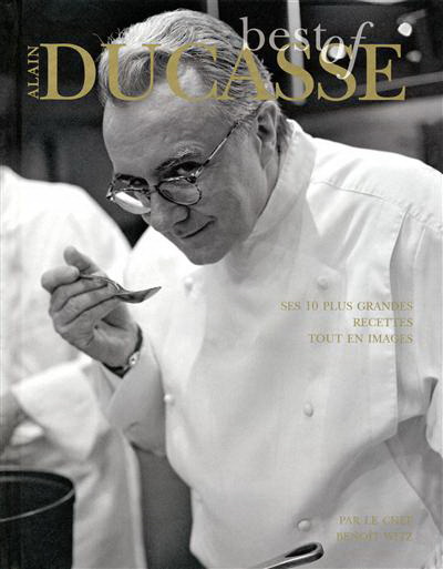 Best of Alain Ducasse - BENOIT WITZ